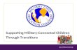 Supporting Military-Connected Children Through Transitions  1.