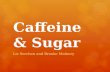 Caffeine & Sugar Liz Serchen and Brooke Malnory. What’s your favorite drink?