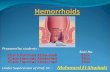 Hemorrhoids Hemorrhoids are dilated, twisted (varicose) veins located in the wall of the rectum and anus. Hemorrhoids occur when the veins in the rectum.