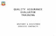 1 QUALITY ASSURANCE EVALUATOR TRAINING ADVISORY & ASSISTANCE SERVICES CONTRACTS.