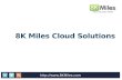 8K Miles Cloud Solutions . Discussion Areas Background Cloud Engineering and Migration Services 8KMiles AWS Security Framework 8KMiles.