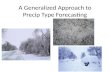 A Generalized Approach to Precip Type Forecasting.