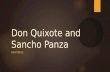 Don Quixote and Sancho Panza PAINTINGS. Look  The following paintings are a depiction of Sancho Panza and Don Quixote.  Closely observe the paintings.