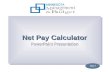 Net Pay Calculator PowerPoint Presentation Next .