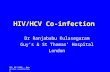 4th UK-CAAB - Hepatitis coinfection HIV/HCV Co-infection Dr Ranjababu Kulasegaram Guy’s & St Thomas’ Hospital London.