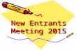New Entrants Meeting 2015. Dorset Road Infant School EYFS Teacher.