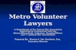 Metro Volunteer Lawyers A Department of the Denver Bar Association supported in conjunction with the Adams/Broomfield, Arapahoe, Douglas/Elbert, and 1.