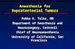 Anesthesia for Supratentorial Tumors Pekka O. Talke, MD Department of Anesthesia and Neurosurgery, Cottrell Chief of Neuroanesthesia University of California,