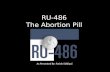 RU-486 The Abortion Pill As Presented By: Fariah Siddiqui.