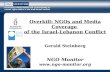 Overkill: NGOs and Media Coverage of the Israel-Lebanon Conflict Gerald Steinberg NGO Monitor .