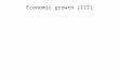 Economic growth (III) 1. Short run or long run? (full adjustment of capital, expectations, etc. Classical or non-classical? (sticky wages and prices,