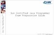Copyright © 2003 ProsoftTraining. All rights reserved. Sun Certified Java Programmer Exam Preparation Guide.
