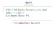 CS1020 Data Structures and Algorithms I Lecture Note #1 Introduction to Java.
