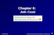 Chapter 6: Job Cost Chapter 6: Job Cost Copyright © 2014 by The McGraw-Hill Companies, Inc. All rights reserved. McGraw-Hill/Irwin.