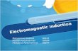Electromagnetic induction Mohammed Rashed 80223 Hamad Abdulrahman 80004 Abdulaziz Abdulrahman 80047