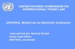 UNITED NATIONS COMMISSION ON INTERNATIONAL TRADE LAW UNCITRAL Model Law on Electronic Commerce  Renaud Sorieul Senior legal Officer UNCITRAL.