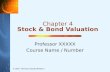 © 2007 Thomson South-Western Chapter 4 Stock & Bond Valuation Professor XXXXX Course Name / Number.