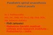Paediatric spinal anaesthesia clinical pearls Dr. S. Parthasarathy MD., DA., DNB, MD (Acu), Dip. Diab. DCA, Dip. Software statistics PhD (physio) Mahatma.