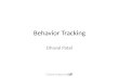 Behavior Tracking Dhaval Patel. Objective Ad Network Behavior Tracking – Browser Cookies – Flash Cookies – Web Beacons – Fingerprinting Devices Privacy.