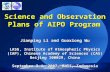 Science and Observation Plans of AIPO Program Jianping Li and Guoxiong Wu LASG, Institute of Atmospheric Physics (IAP), Chinese Academy of Sciences (CAS)