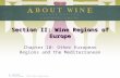 Section II: Wine Regions of Europe Chapter 10: Other European Regions and the Mediterranean.