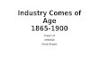 Industry Comes of Age 1865-1900 Chapter 24 AMH2020 Derek Wingate.