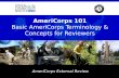 AmeriCorps 101 AmeriCorps 101 Basic AmeriCorps Terminology & Concepts for Reviewers AmeriCorps External Review