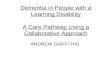 Dementia in People with a Learning Disability A Care Pathway Using a Collaborative Approach ANDREW GRIFFITHS.