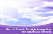 Copyright 2004. Church of God Ministerial Development Church Growth Through Evangelism and Spiritual Renewal.
