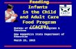 Feeding Infants in the Child and Adult Care Food Program (CACFP) Bureau of Nutrition Programs & Services New Hampshire State Department of Education March.