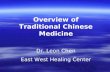 Overview of Traditional Chinese Medicine Dr. Leon Chen East West Healing Center.