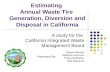 Estimating Annual Waste Tire Generation, Diversion and Disposal in California A study for the California Integrated Waste Management Board Shawn Blosser.