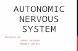 AUTONOMIC NERVOUS SYSTEM PRESENTED BY: LAHARI PALADUGU PHARM D (09-10)
