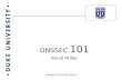 DUKE UNIVERSITY  DNSSEC 101 Kevin Miller.