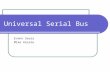Universal Serial Bus Evann Seary Mike Kezele. Content Overview History of USB Overview Future of USB USB 3.0 WUSB.