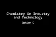 Chemistry in Industry and Technology Option C. Aluminium.