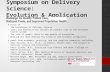 Symposium on Delivery Science: Evolution & Application A focus on: The boundaries of Delivery Science Tools and expertise for success in patient care in.