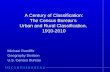 A Century of Classification: The Census Bureau’s Urban and Rural Classification, 1910-2010 Michael Ratcliffe Geography Division U.S. Census Bureau.