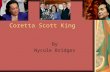 Coretta Scott King By Nycole Bridges. Coretta’s Start Born on April,27 1927 State of Alabama in heiberger.
