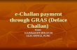 E-Challan payment through GRAS (Deface Challan) From: S.G.Khurd (DY.DIR.A/CS) I.G.R. OFFICE, PUNE.