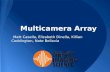 Multicamera Array Matt Casella, Elizabeth Dinella, Killian Coddington, Nate Bellavia.