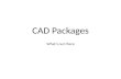 CAD Packages What’s out there. Major CAD Packages 1.AutoCAD and Inventor (Autodesk) 2. Creo (Parametric Technologies) 3.SolidWorks (Dassault Systems)