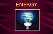 ENERGY. Conservation of Energy: The total amount of energy in a system remains constant ("is conserved"), although energy within the system can be changed.