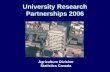 University Research Partnerships 2006 Agriculture Division Statistics Canada.