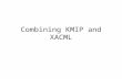 Combining KMIP and XACML. What is XACML? XML language for access control Coarse or fine-grained Extremely powerful evaluation logic Ability to use any.