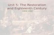 Unit 5: The Restoration and Eighteenth Century 1660-1800.