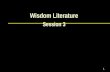 1 Wisdom Literature Session 3. Job Wisdom Literature 2 Proverbs Job.