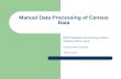 Manual Data Processing of Census Data 2004 Population and Housing Census Statistics Sierra Leone Thekeka Moses Conteh Sierra Leone.