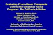 Evaluating Prison-Based Therapeutic Community Substance Abuse Programs: The California Initiative William M. Burdon, Ph.D. David Farabee, Ph.D. Michael.