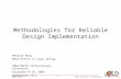 12004 MAPLDVHDL Synthesis Introduction Methodologies for Reliable Design Implementation Melanie Berg NASA Office of Logic Design 2004 MAPLD International.